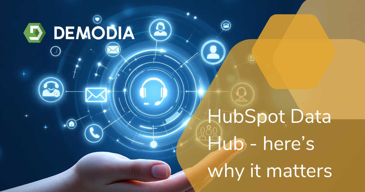 HubSpot Data Hub - here’s why it matters | Demodia