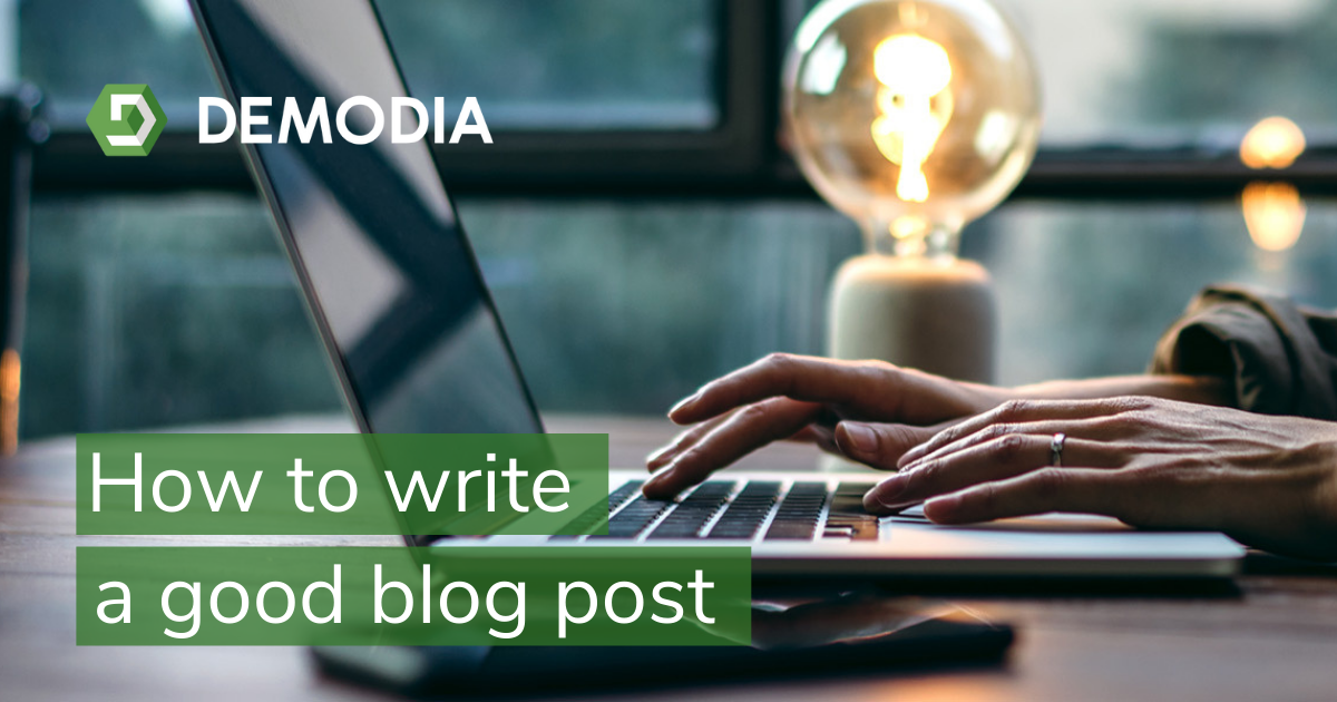 How to write a good blog post | Demodia