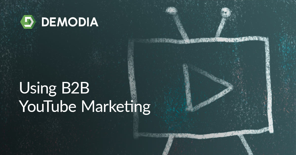 How to use YouTube for B2B marketing | Demodia