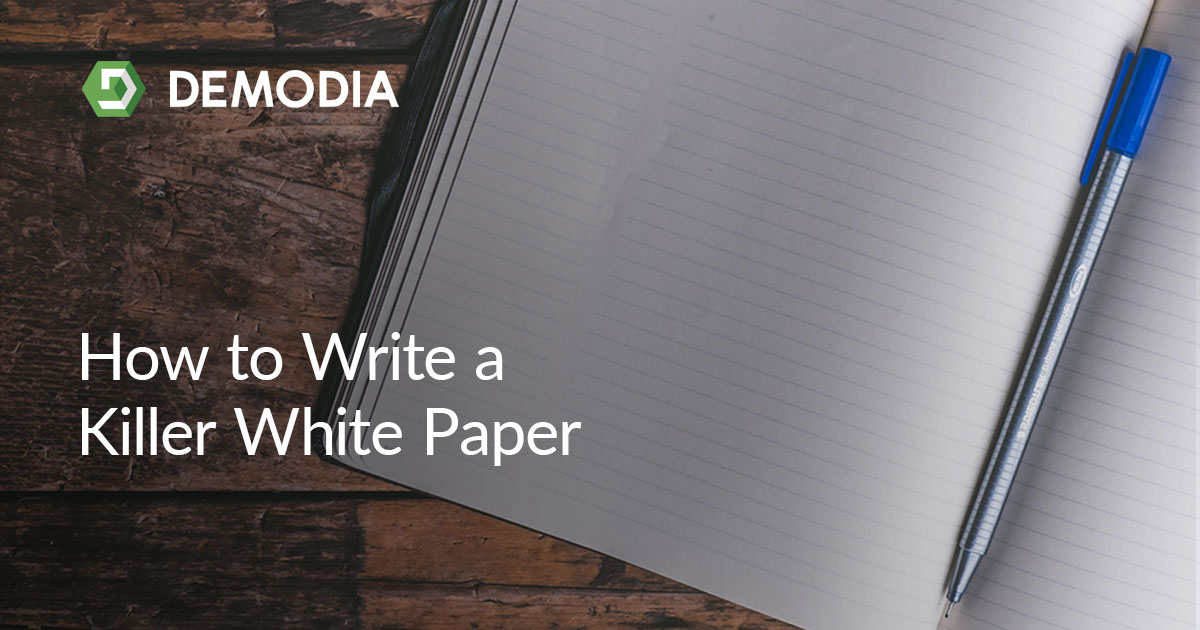 How to write a killer white paper